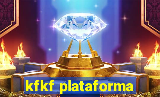 kfkf plataforma